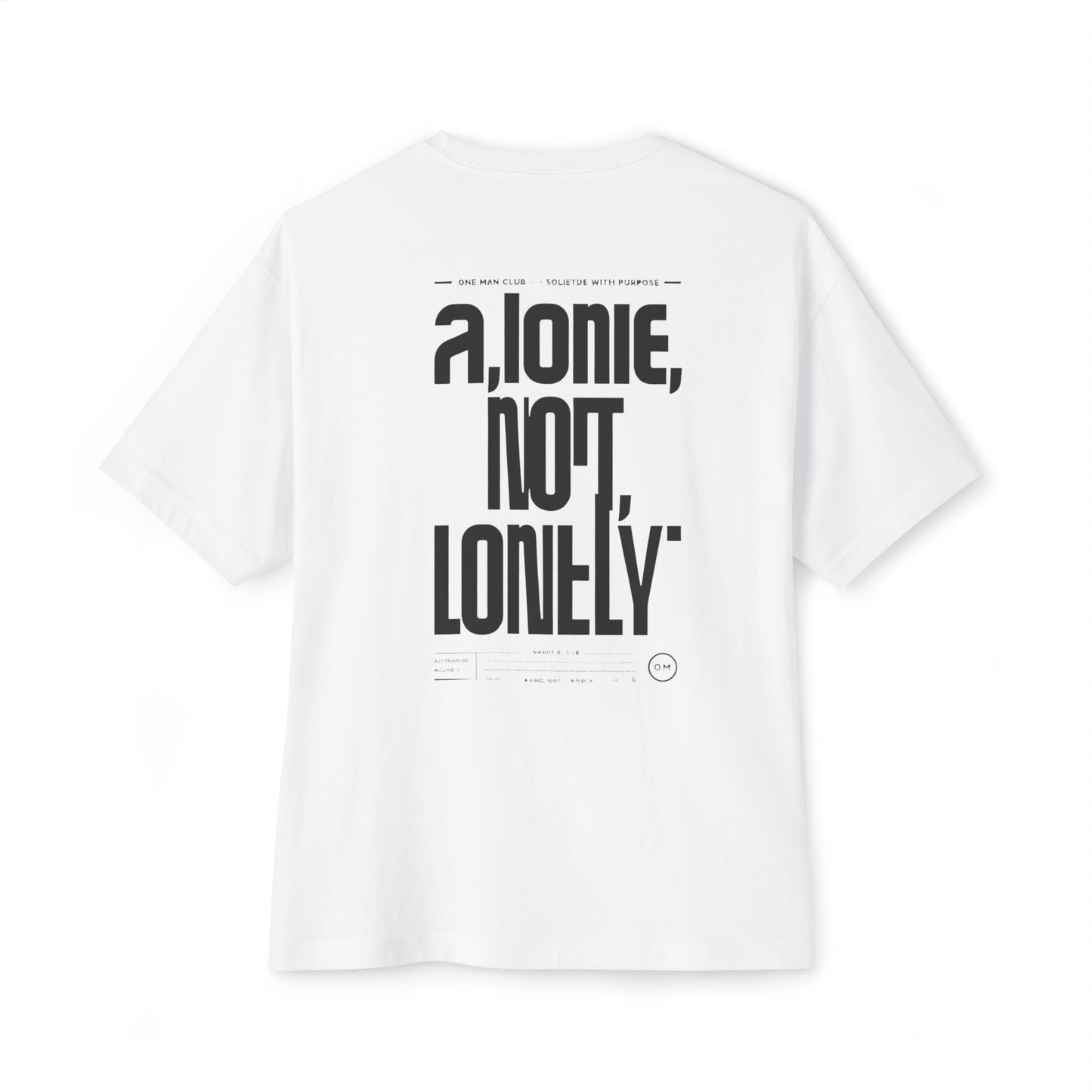 WTO | ONE MAN CLUB — Oversized Boxy Tee “Alone, Not Lonely”