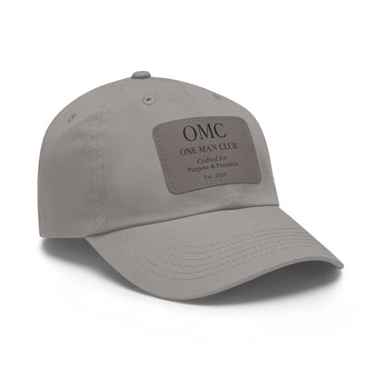 OMC | ONE MAN CLUB — Dad Hat Leather Patch Edition