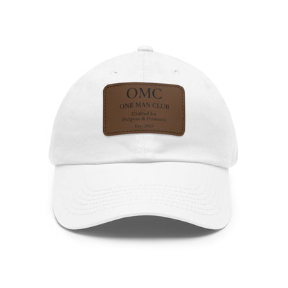 OMC | ONE MAN CLUB — Dad Hat Leather Patch Edition