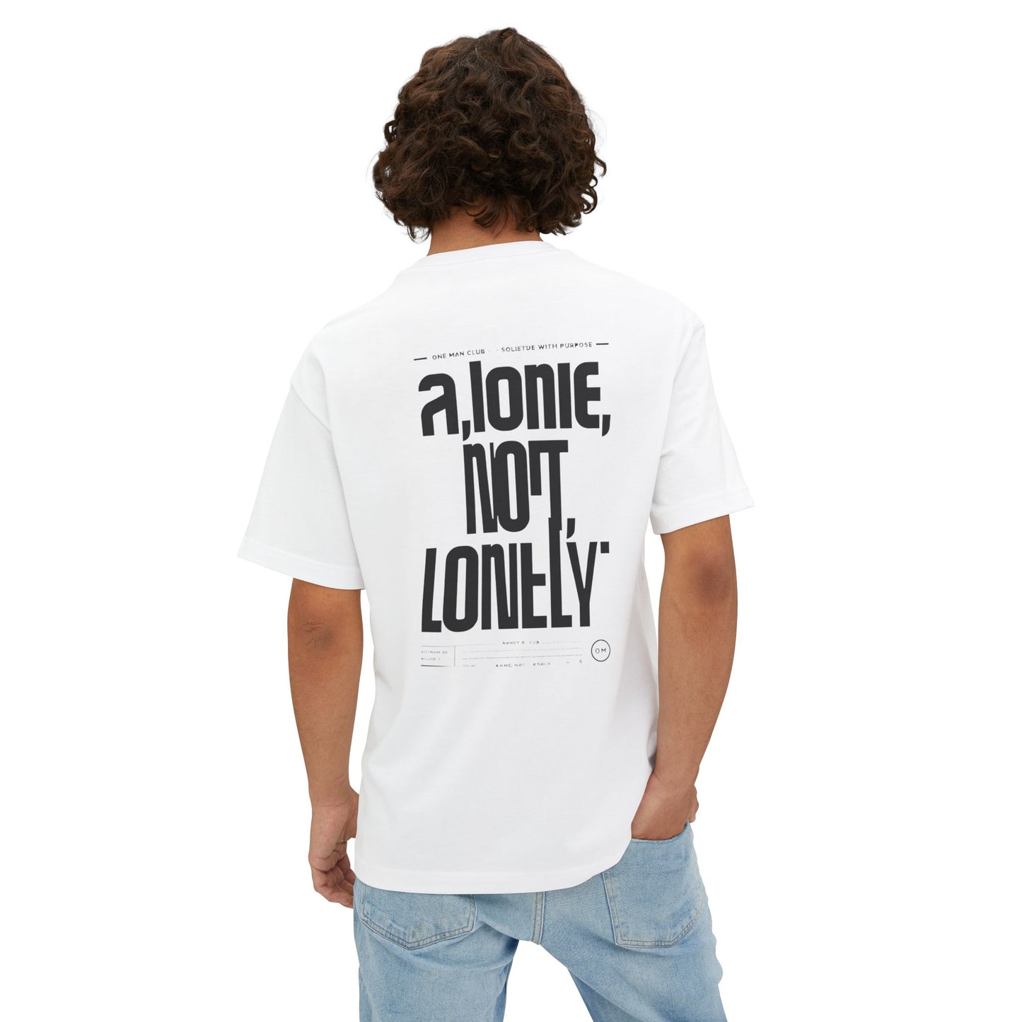 WTO | ONE MAN CLUB — Oversized Boxy Tee “Alone, Not Lonely”